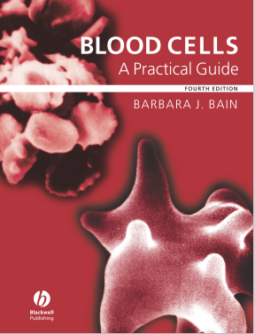 Bain_Blood Cells-A Practical Guide 4th ed