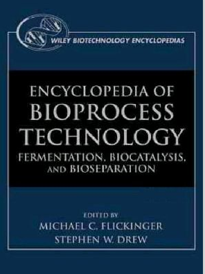 Encyclopedia of Bioprocess
