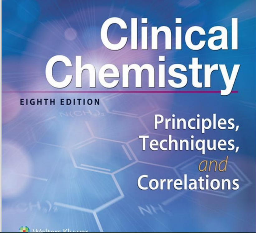 Clinical Chemistry_ Principles Techniques Correlations