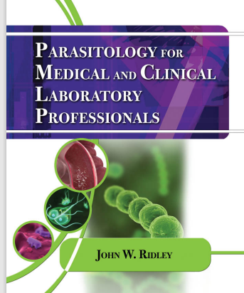 Parasitology for Medical and Clinical Laboratory Professionals-Cengage Learning Ridley, John W. Ridley)